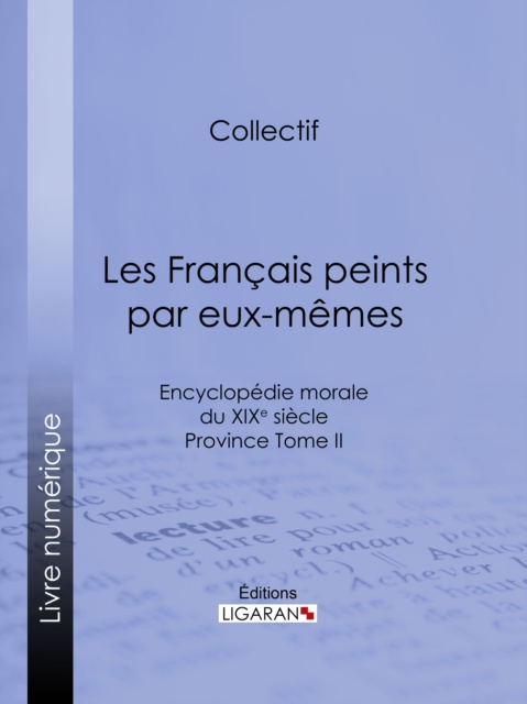 E-book Les Francais peints par eux-memes Ligaran