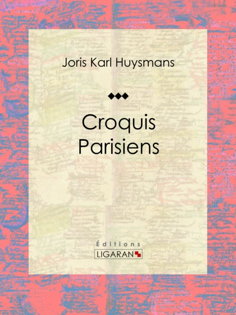 E-kniha Croquis Parisiens Joris Karl Huysmans
