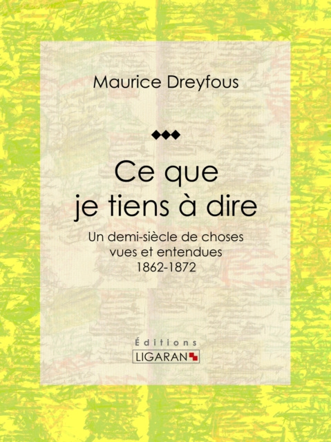 E-knjiga Ce que je tiens a dire Maurice Dreyfous