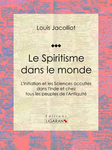 E-kniha Le Spiritisme dans le monde Louis Jacolliot