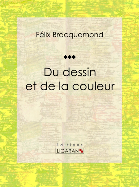 E-kniha Du dessin et de la couleur Felix Bracquemond
