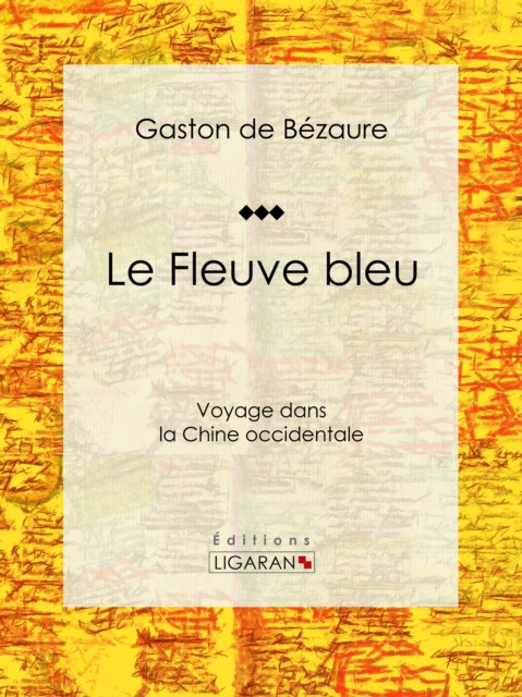 E-kniha Le Fleuve bleu Gaston de Bezaure