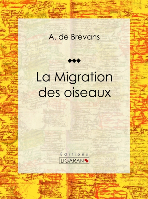 E-kniha La migration des oiseaux Ligaran