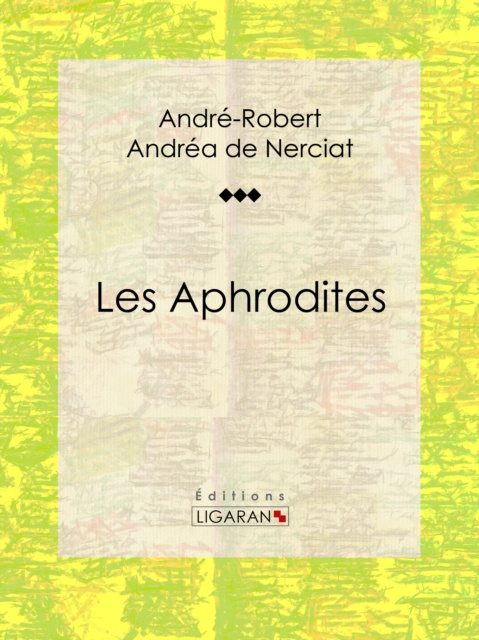 E-kniha Les Aphrodites Andre-Robert Andrea de Nerciat