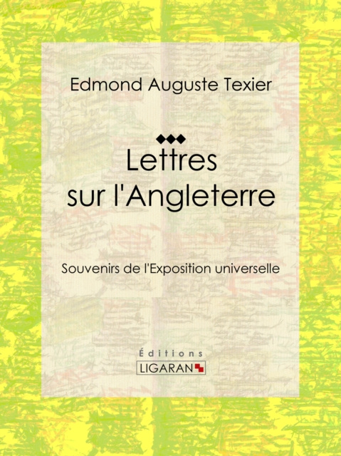 E-book Lettres sur l'Angleterre Edmond Auguste Texier