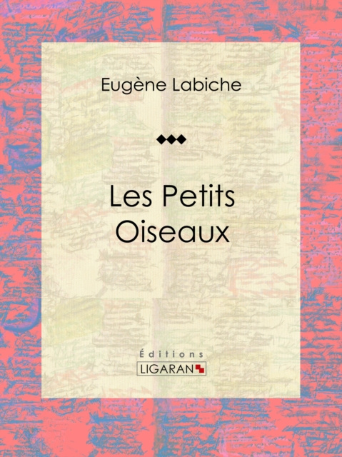 E-kniha Les Petits Oiseaux Eugene Labiche