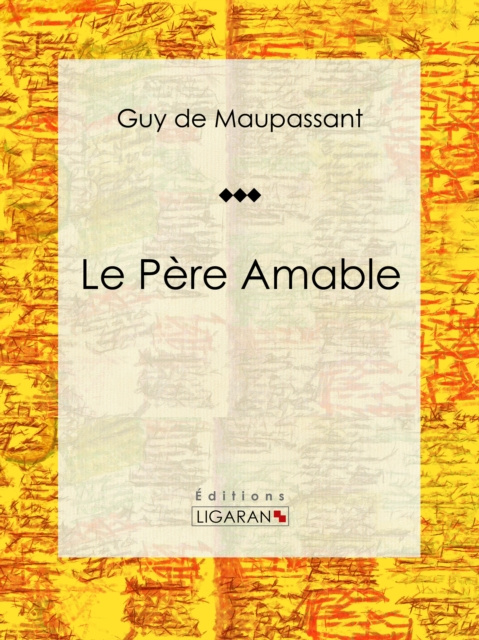 E-knjiga Le Pere Amable Guy de Maupassant