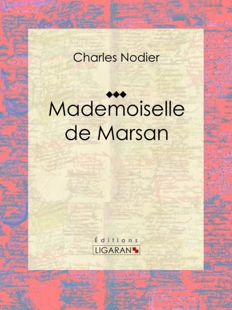 E-kniha Mademoiselle de Marsan Charles Nodier