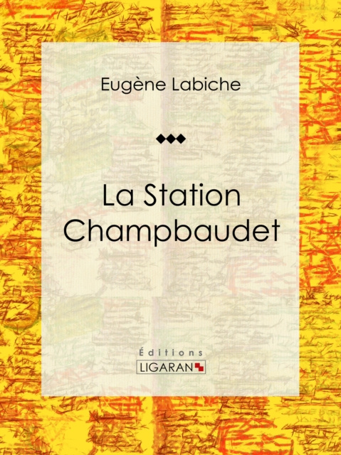E-Book La Station Champbaudet Eugene Labiche