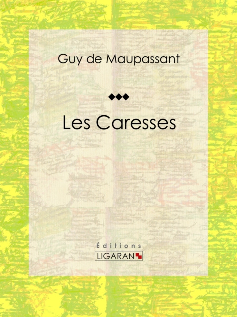 E-kniha Les Caresses Guy de Maupassant