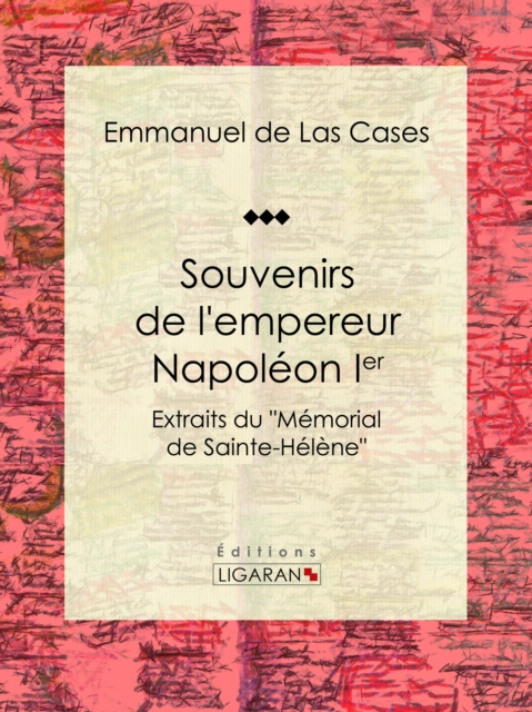 E-kniha Souvenirs de l'empereur Napoleon Ier Emmanuel de Las Cases