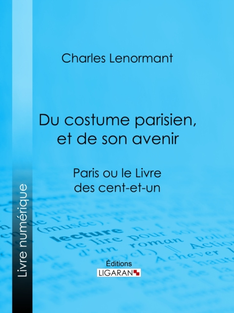 E-kniha Du costume parisien, et de son avenir Charles Lenormant