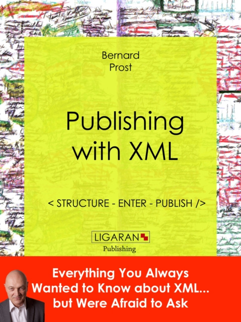 E-kniha Publishing with XML Bernard Prost