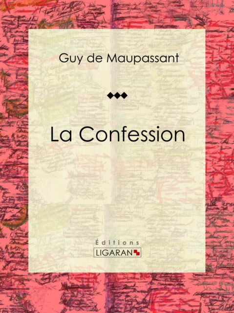 E-kniha La Confession Guy de Maupassant
