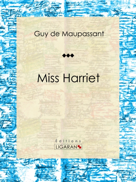 E-book Miss Harriet Guy de Maupassant