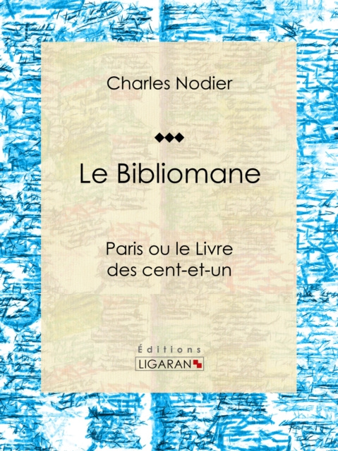 E-book Le Bibliomane Charles Nodier