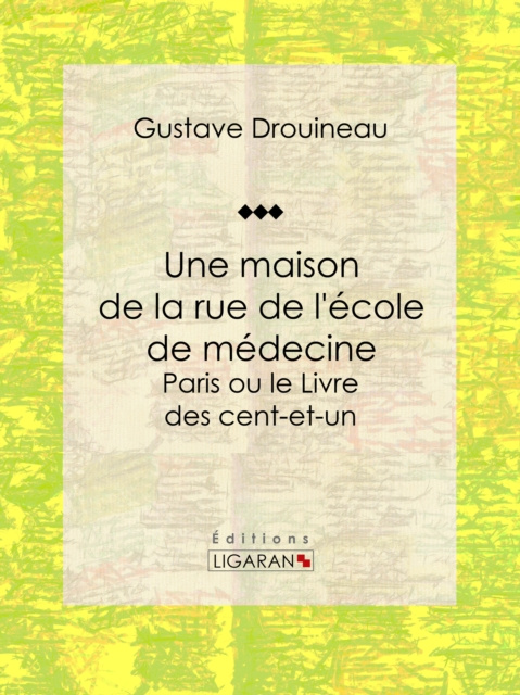 E-kniha Une maison de la rue de l'ecole de medecine Gustave Drouineau