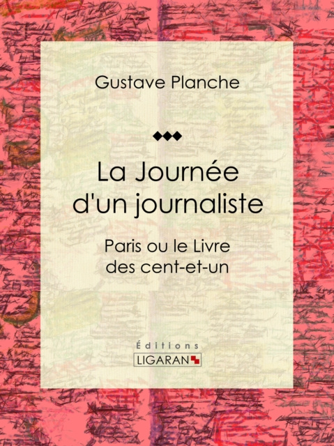 E-kniha La Journee d'un journaliste Gustave Planche