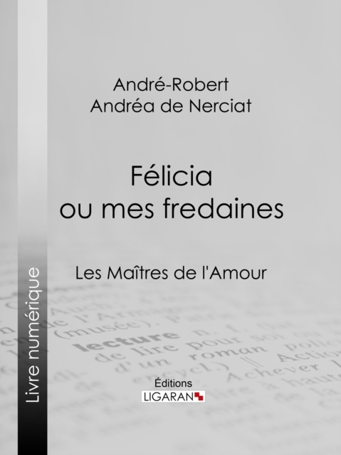 E-kniha Felicia ou mes fredaines Andre-Robert Andrea de Nerciat