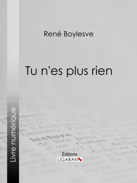 E-book Tu n'es plus rien Rene Boylesve