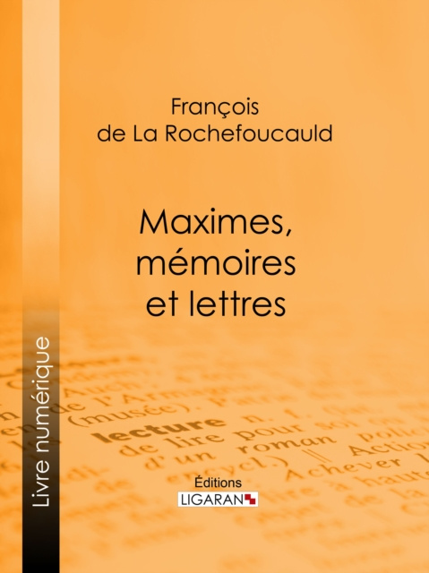 E-knjiga Maximes, memoires et lettres Francois de La Rochefoucauld