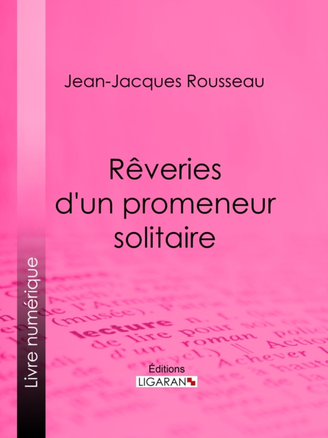 E-kniha Reveries d'un promeneur solitaire Jean-Jacques Rousseau