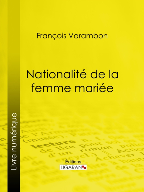 E-book Nationalite de la femme mariee Francois Varambon