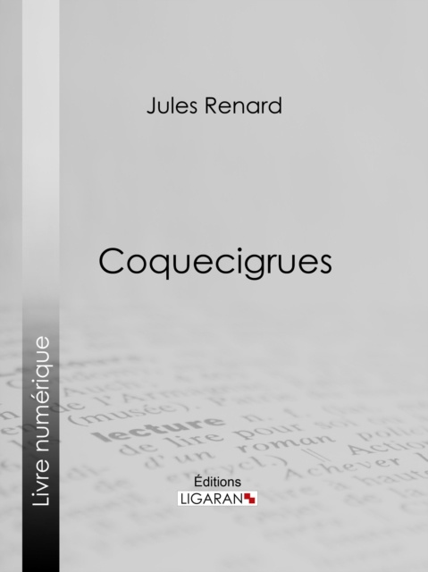 E-kniha Coquecigrues Jules Renard