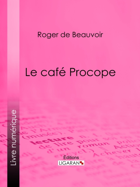 E-book Le cafe Procope Roger de Beauvoir