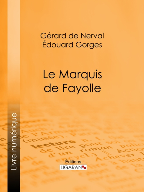 E-kniha Le Marquis de Fayolle Gerard de Nerval