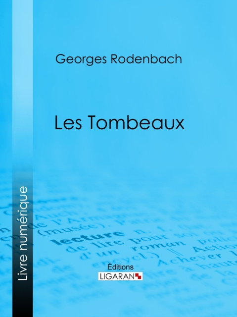 E-knjiga Les Tombeaux Georges Rodenbach