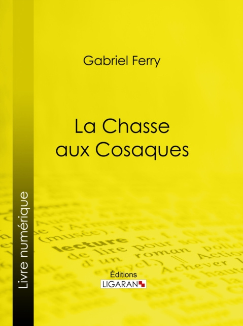 ebook La Chasse aux Cosaques Gabriel Ferry