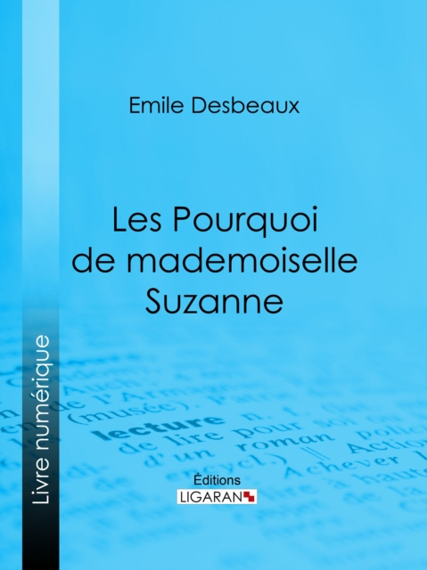 E-kniha Les Pourquoi de mademoiselle Suzanne Emile Desbeaux