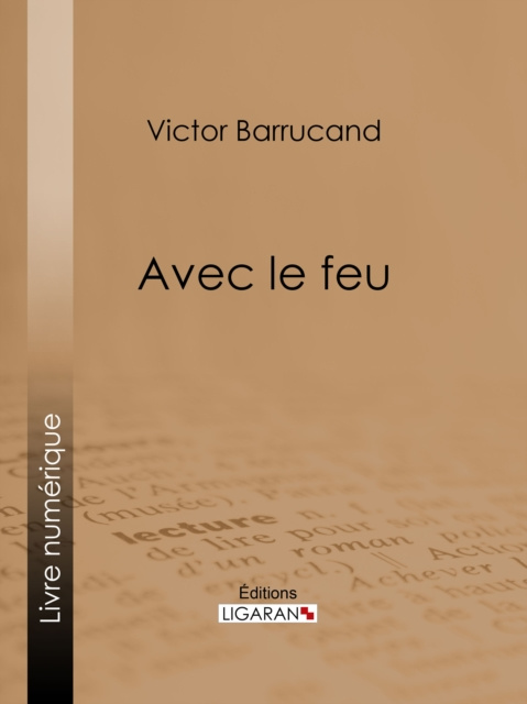 E-book Avec le feu Victor Barrucand