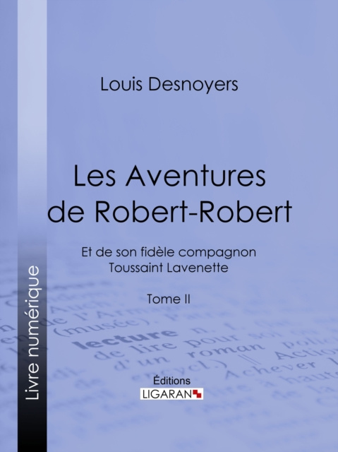 E-book Les Aventures de Robert-Robert Louis Desnoyers