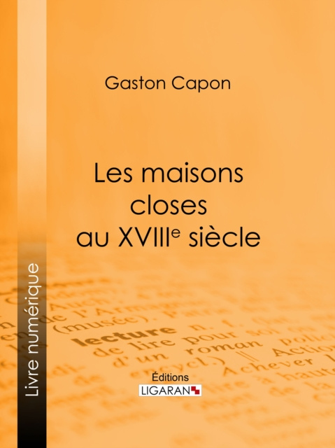 E-kniha Les maisons closes au XVIIIe siecle Gaston Capon