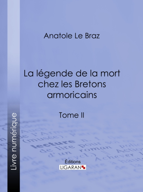 E-kniha La legende de la mort chez les Bretons armoricains Anatole Le Braz