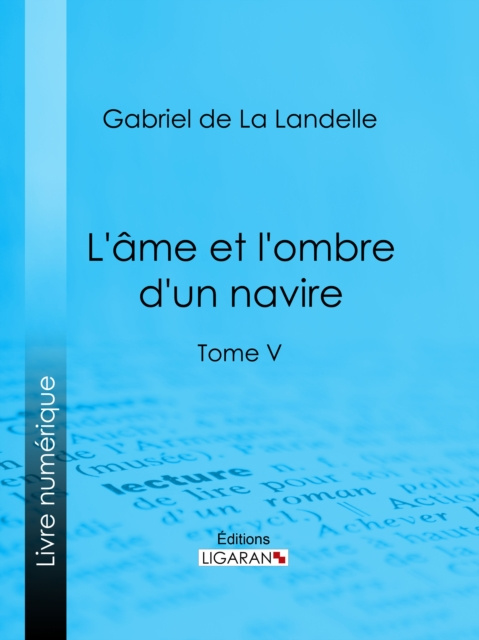 E-kniha L'Ame et l'ombre d'un navire Gabriel de La Landelle