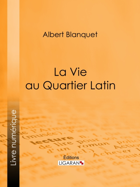Libro elettronico La Vie au quartier Latin Albert Blanquet