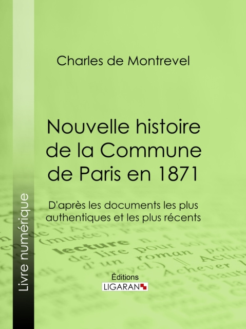 E-kniha Nouvelle histoire de la Commune de Paris en 1871 Charles de Montrevel