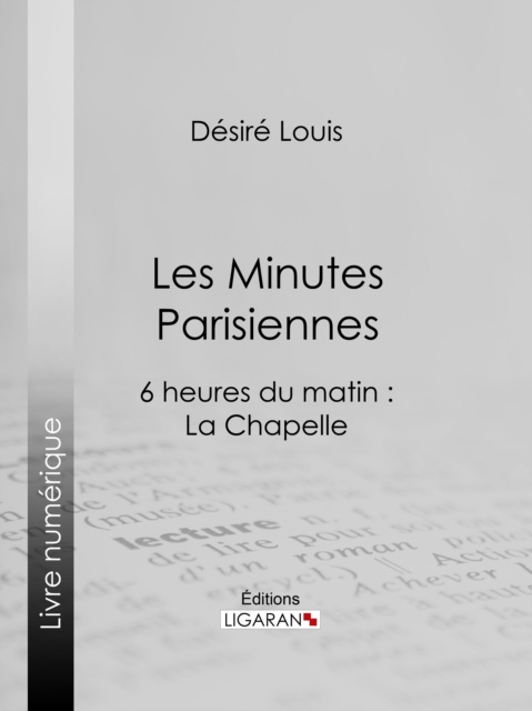 E-kniha Les Minutes parisiennes Desire Louis
