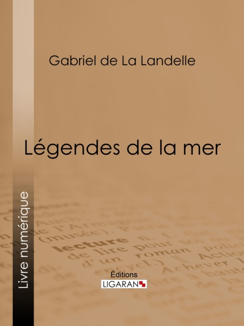 E-kniha Legendes de la mer Gabriel de La Landelle