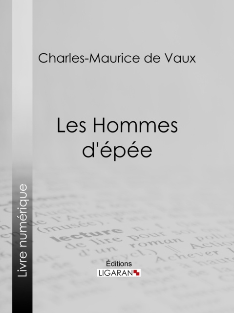 E-knjiga Les Hommes d'epee Charles-Maurice de Vaux