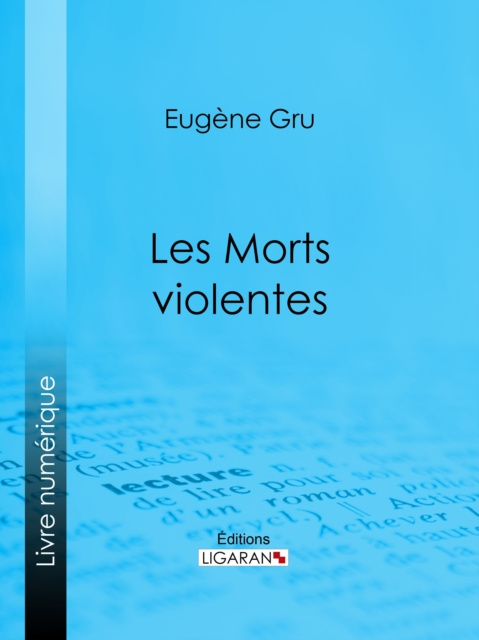 E-book Les Morts violentes Eugene Gru