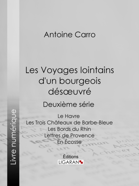 E-kniha Les Voyages lointains d'un bourgeois desoeuvre Antoine Carro