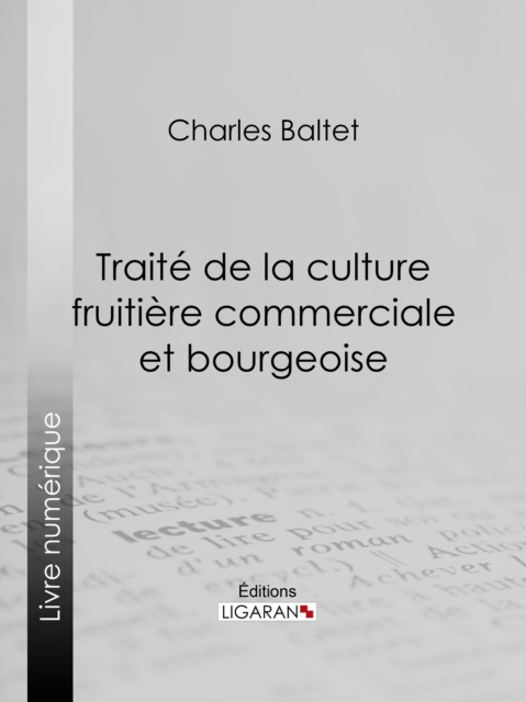 E-kniha Traite de la culture fruitiere commerciale et bourgeoise Charles Baltet