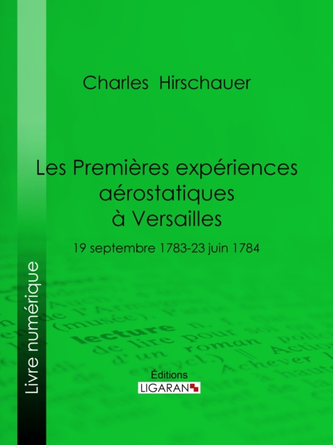 E-kniha Les Premieres Experiences aerostatiques a Versailles Charles Hirschauer