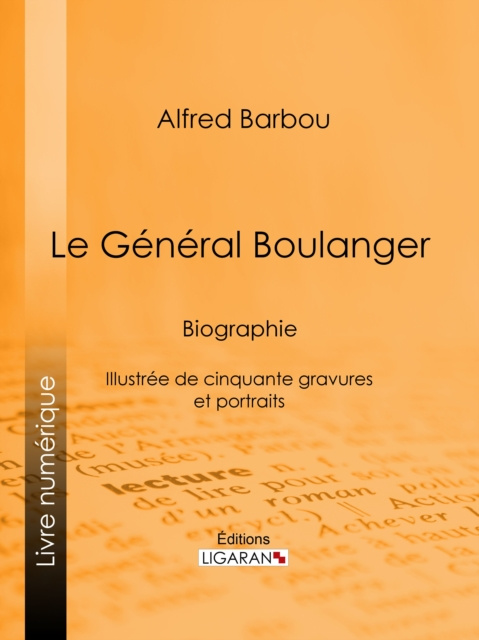 E-book Le General Boulanger Alfred Barbou