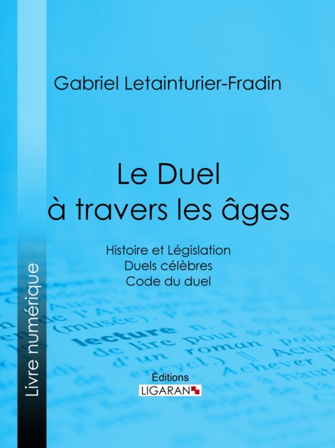 E-kniha Le Duel a travers les ages Gabriel Letainturier-Fradin
