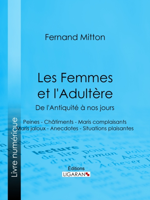 E-kniha Les Femmes et l'adultere, de l'Antiquite a nos jours Fernand Mitton